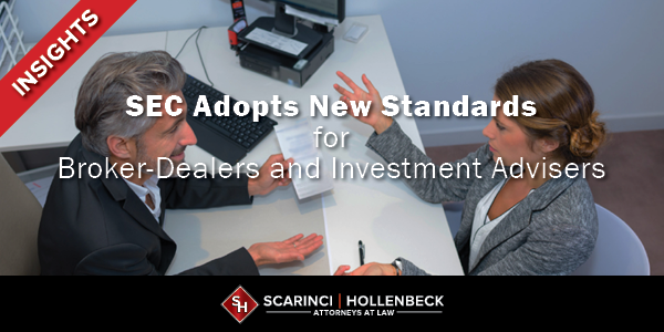 SEC Adopts New Standards for Broker-Dealers and Investment Advisers