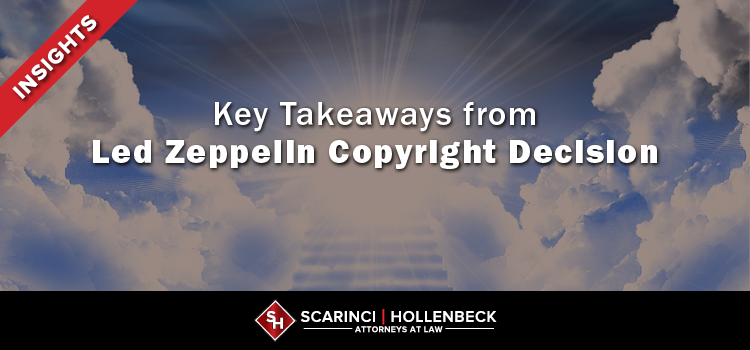 Key Takeaways from Led Zeppelin Copyright Decision