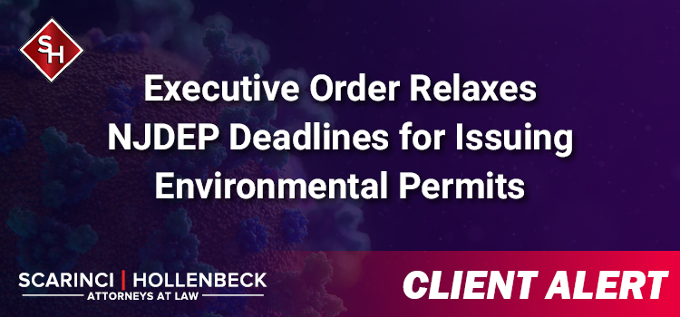 Executive Order Relaxes NJDEP Deadlines for Issuing Environmental Permits